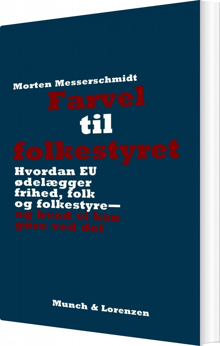 Farvel Til Folkestyret - Morten Messerschmidt - Bog - Munch & Lorenzen