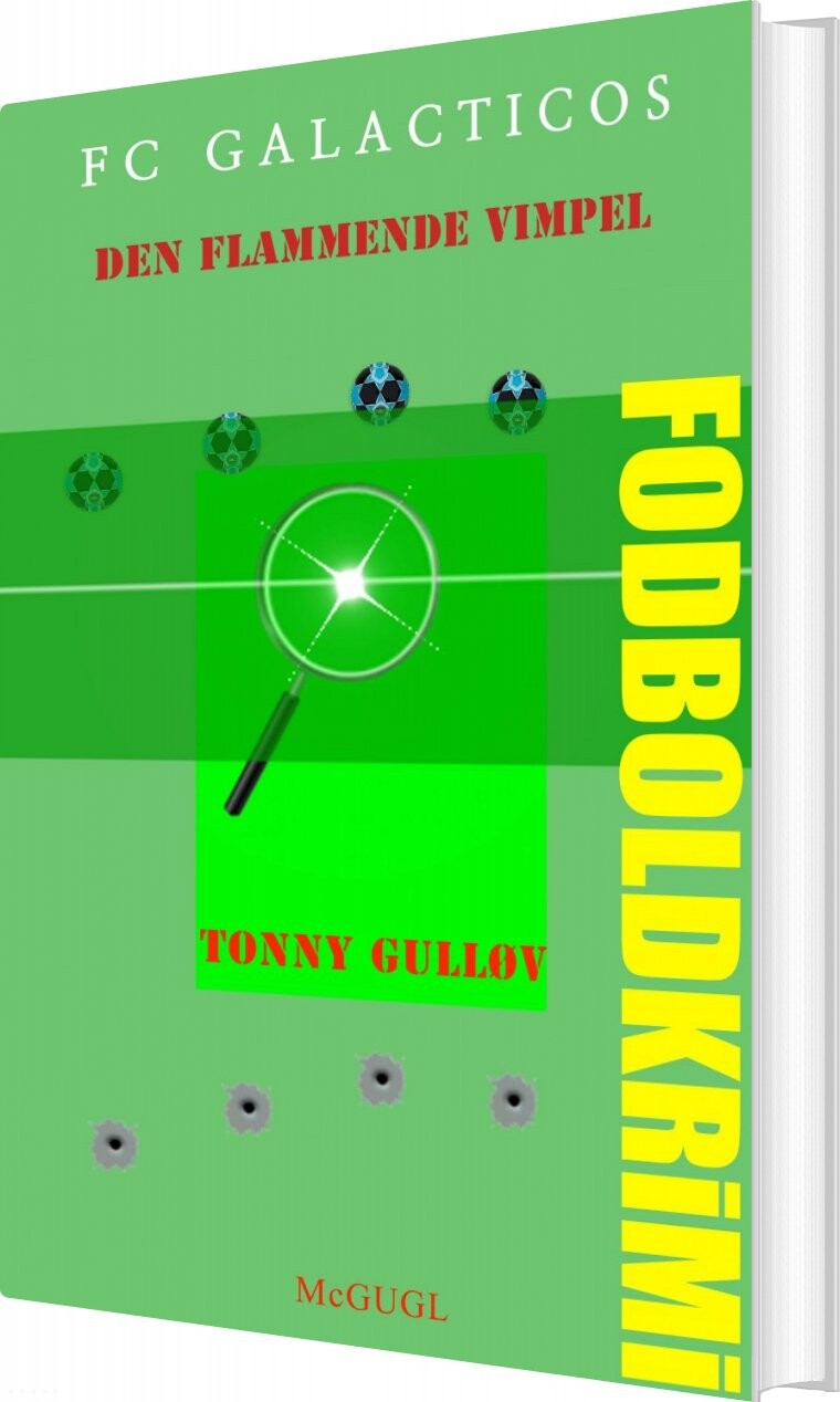 Fc Galacticos - Tonny Gulløv - Bog - Mcgugl