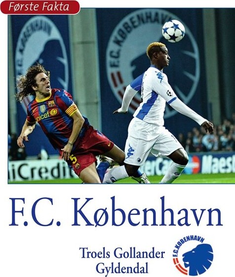 F.c. København - Troels Gollander - Bog - Gyldendal
