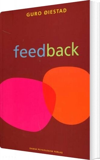 Feedback - Guro øiestad - Bog - Dansk Psykologisk Forlag