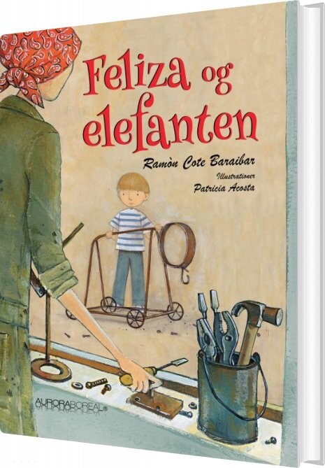 Feliza Og Elefanten - Ramón Cote - Bog - Editorial Aurora Boreal
