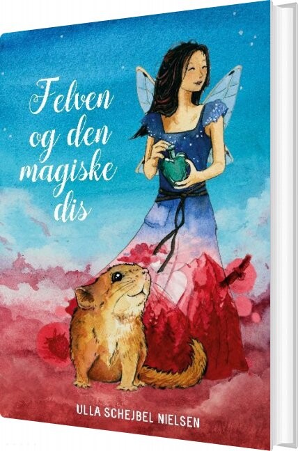 Felven Og Den Magiske Dis - Ulla Schejbel Nielsen - Bog - Books On Demand