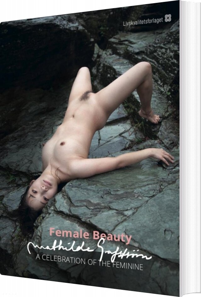 Female Beauty - Mathilde Grafström - Bog - Livskvalitetsforlaget