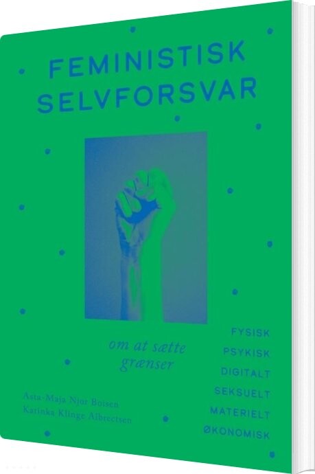 Feministisk Selvforsvar - Asta-maja Njor Boisen - Bog - Gyldendal