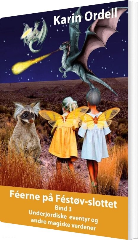 Féerne På Féstøvslottet Bind 3 - Karin Ordell - Bog - Books On Demand