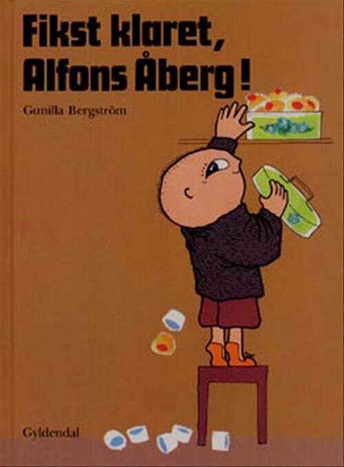 Fikst Klaret, Alfons åberg! - Gunilla Bergström - Bog - Gyldendal