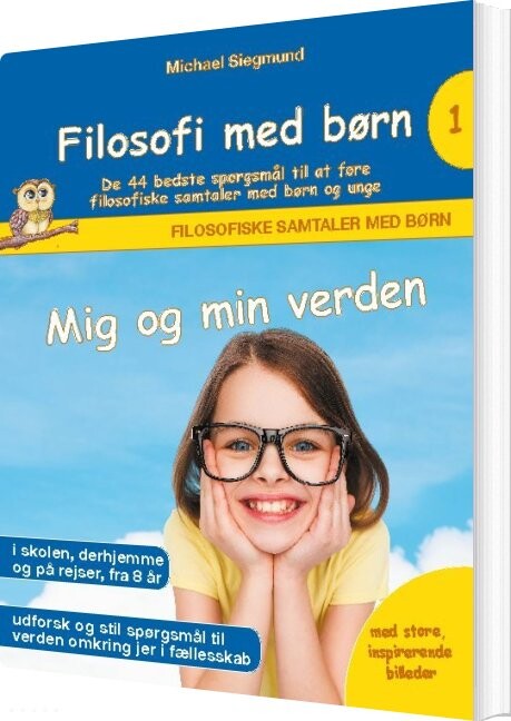Filosofi Med Børn - Mig Og Min Verden - Michael Siegmund - Bog - Books On Demand