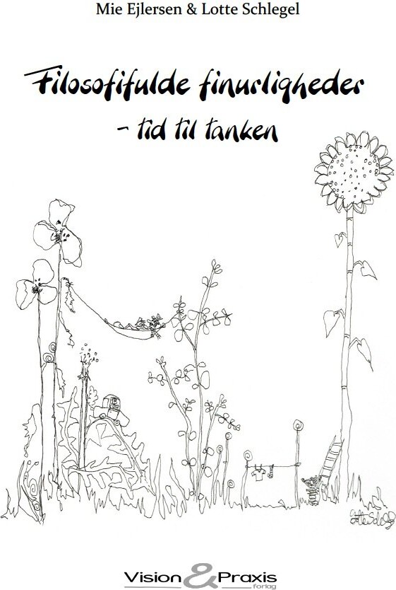 Filosofifulde Finurligheder - Mie Ejlersen - Bog - Vision & Praxis