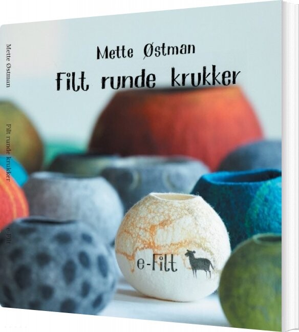Filt Runde Krukker - Mette østman - Bog - Books On Demand