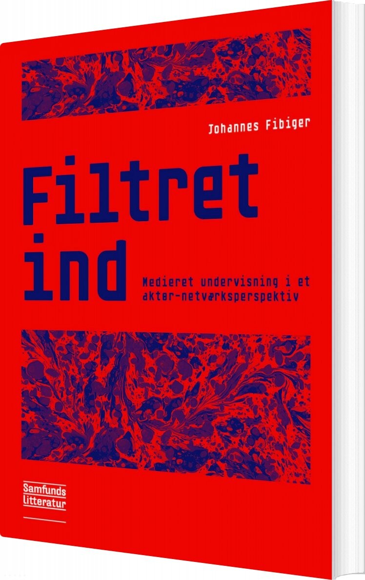 Filtret Ind - Johannes Fibiger - Bog - Forlaget Samfundslitteratur