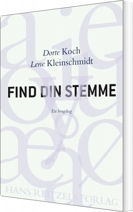 Find Din Stemme - Dorte Koch - Bog - Hans Reitzels Forlag