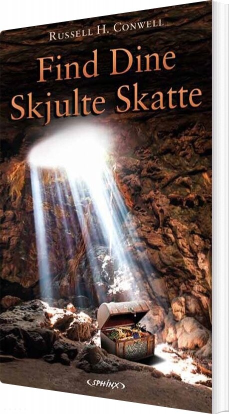 Find Dine Skjulte Skatte - Russell H. Conwell - Bog - Sphinx Forlag