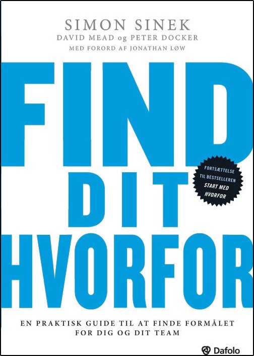 Find Dit Hvorfor - Simon Sinek - Bog - Dafolo