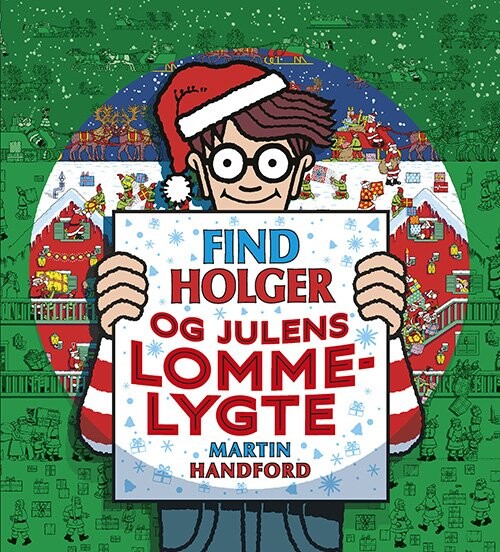 Find Holger - Og Julens Lommelygte - Martin Handford - Bog - Forlaget Alvilda