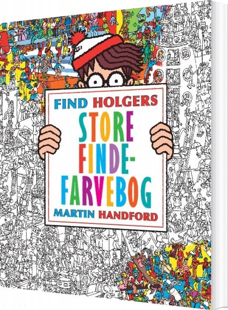 Find Holgers Store Finde-farvebog - Martin Handford - Bog - Forlaget Alvilda