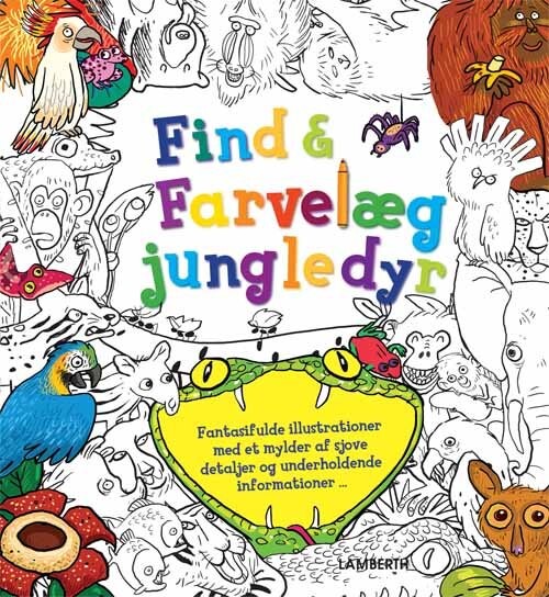 Find Og Farvelæg Jungledyr - Stella Maidment - Bog - Lamberth