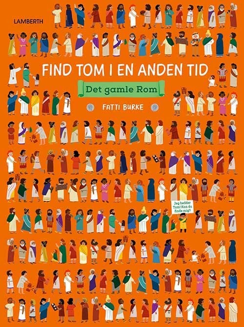 Find Tom I En Anden Tid - Det Gamle Rom - Fatti Burke - Bog - Lamberth