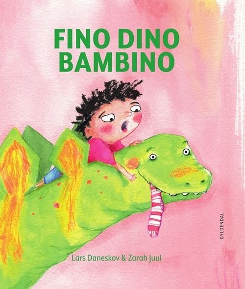 Fino Dino Bambino - Lars Daneskov - Bog - Gyldendal