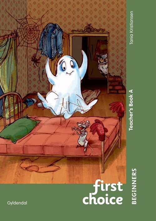First Choice Beginners Teacher's Book A - Tania Kristiansen - Bog - Gyldendal