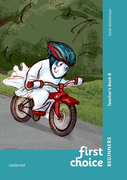 First Choice Beginners Teacher's Book B - Tania Kristiansen - Bog - Gyldendal