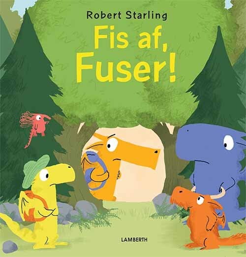 Fis Af, Fuser! - Robert Starling - Bog - Lamberth