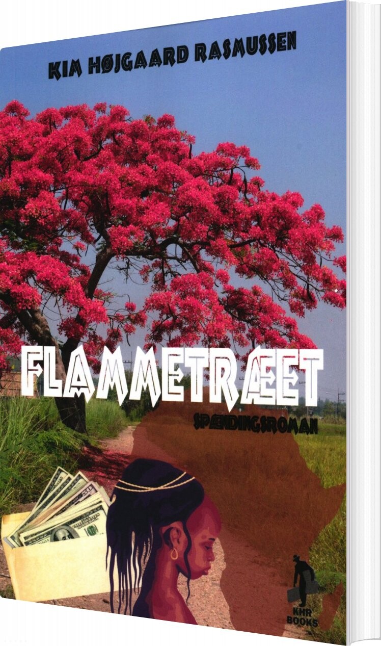 Flammetræet - Kim Højgaard Rasmussen - Bog - Khr Books