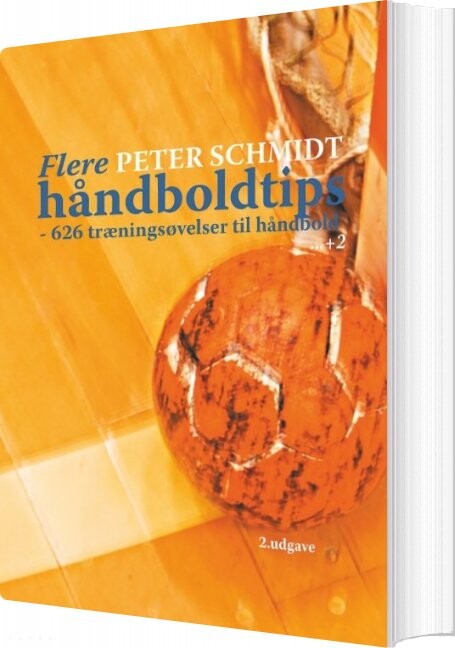 Flere Håndboldtips - Peter Schmidt - Bog - Books On Demand