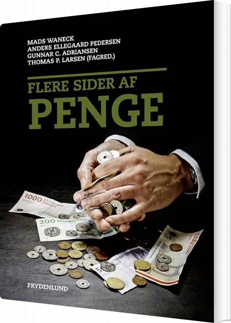 Flere Sider Af Penge - Gunnar C. Adriansen - Bog - Frydenlund