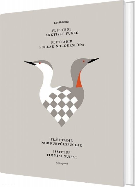 Flettede Arktiske Fugle - Lars Holmsted - Bog - Mellemgaard