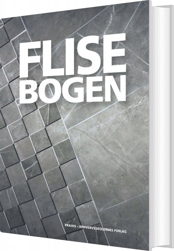 Flisebogen - Arne T. Hansen - Bog - Erhvervsskolernes Forlag