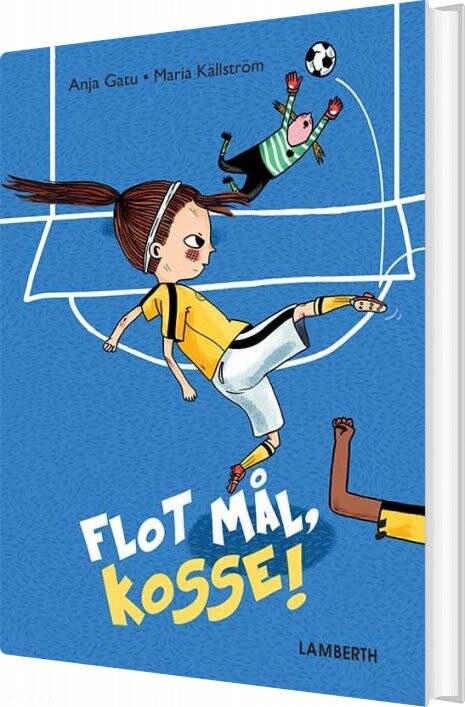 Flot Mål, Kosse! - Anja Gatu - Bog - Lamberth