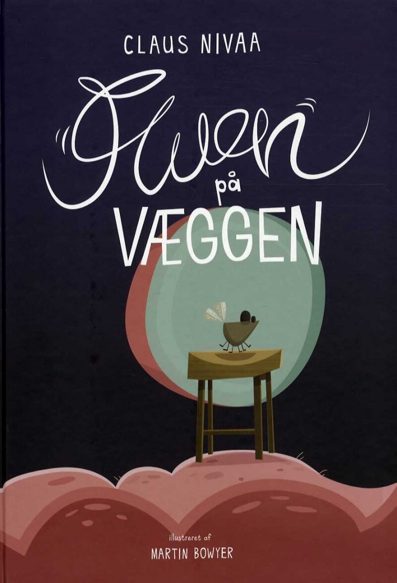 Fluen På Væggen - Claus Nivaa - Bog - Forlaget Alba