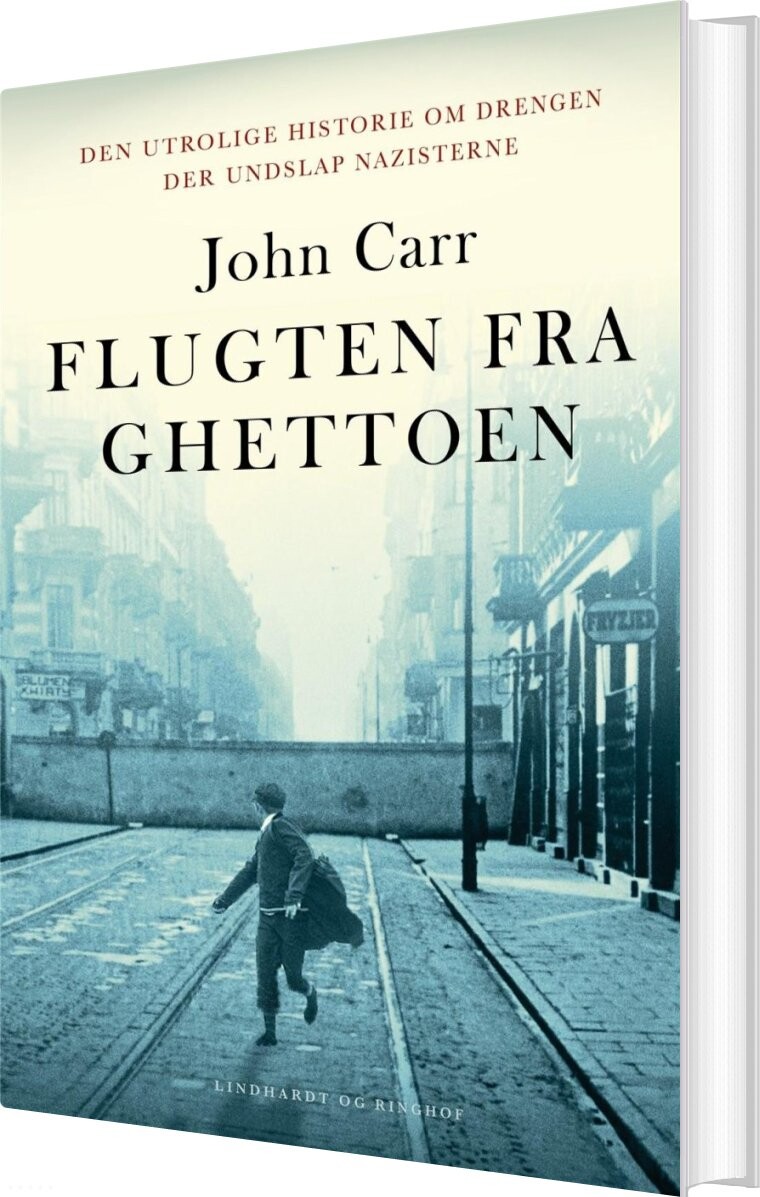 Flugten Fra Ghettoen - John Carr - Bog - Lindhardt Og Ringhof