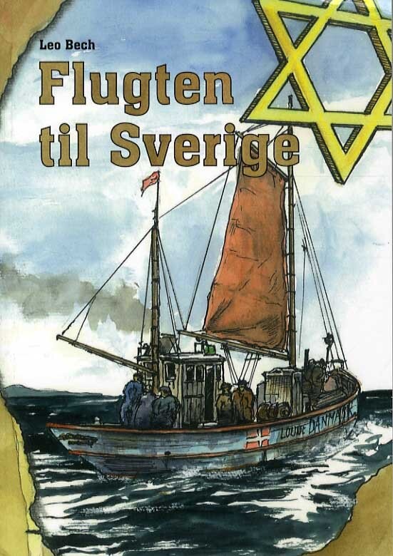 Flugten Til Sverige - Leo Bech - Bog - Cadeau
