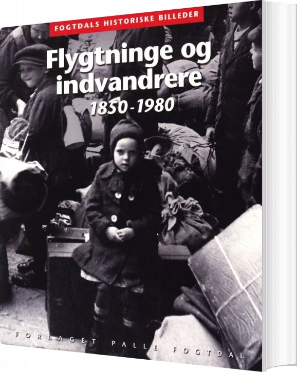 Flygtninge Og Indvandrere 1850-1980 - Henrik Lund - Bog - Forlaget Palle Fogtdal