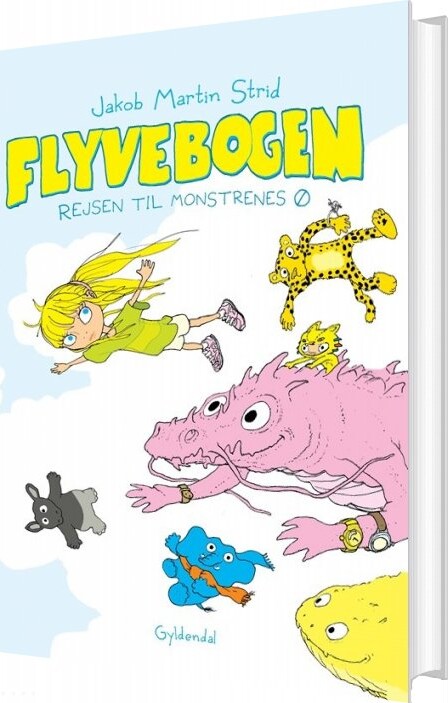 Flyvebogen. Rejsen Til Monstrenes ø - Jakob Martin Strid - Bog - Gyldendal