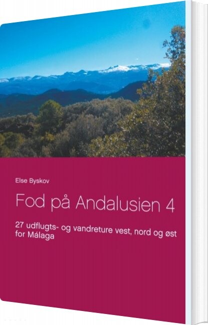 Fod På Andalusien 4 - Else Byskov - Bog - Books On Demand