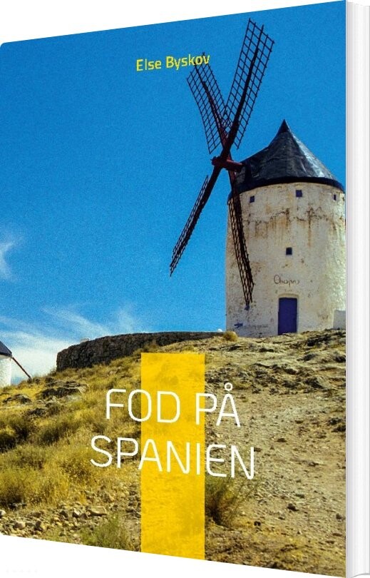 Fod På Spanien - Else Byskov - Bog - Books On Demand