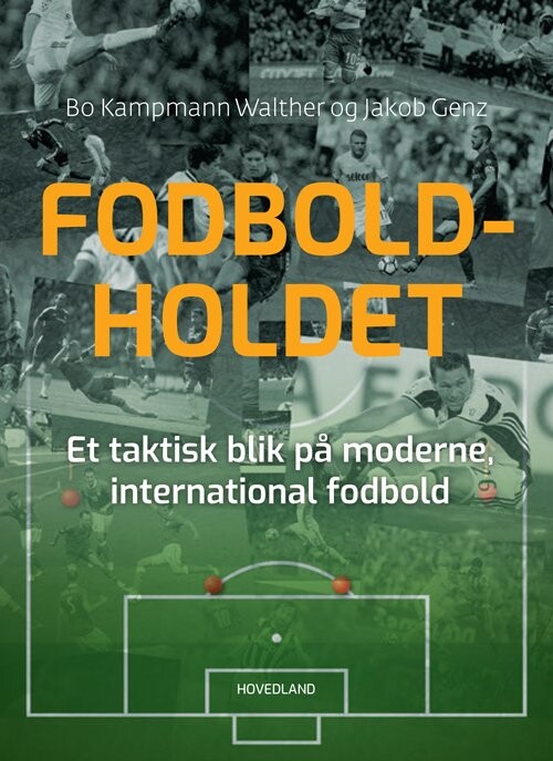 Fodboldholdet - Bo Kampmann Walther - Bog - Hovedland