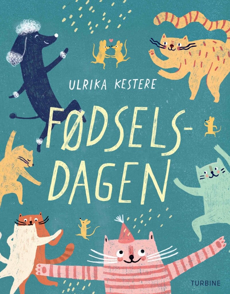 Fødselsdagen - Ulrika Kestere - Bog - Turbine