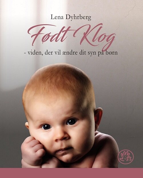 Født Klog - Lena Dyhrberg - Bog