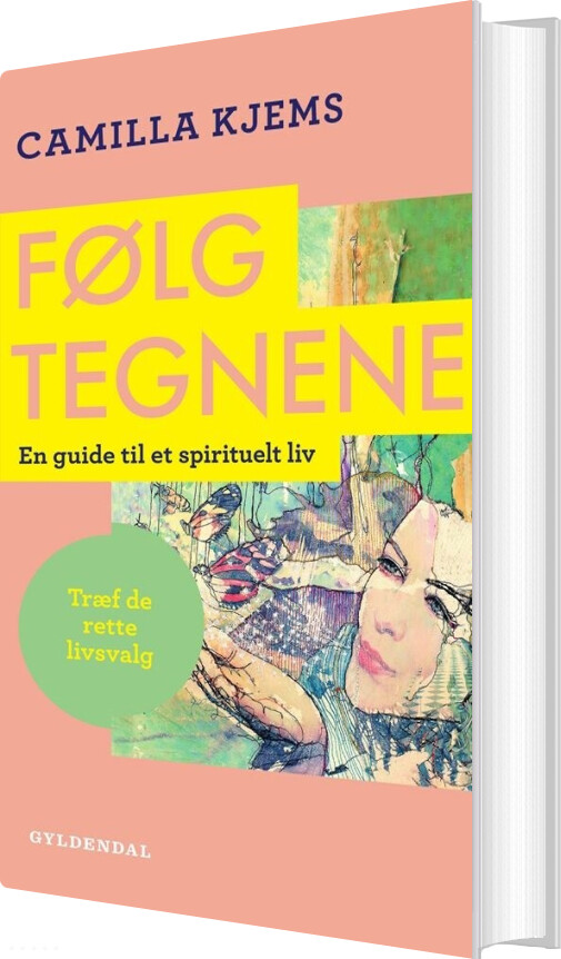 Følg Tegnene - Camilla Kjems - Bog - Gyldendal