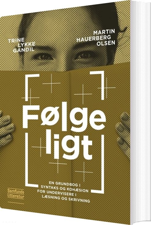 Følgeligt - Martin Hauerberg Olsen - Bog - Forlaget Samfundslitteratur