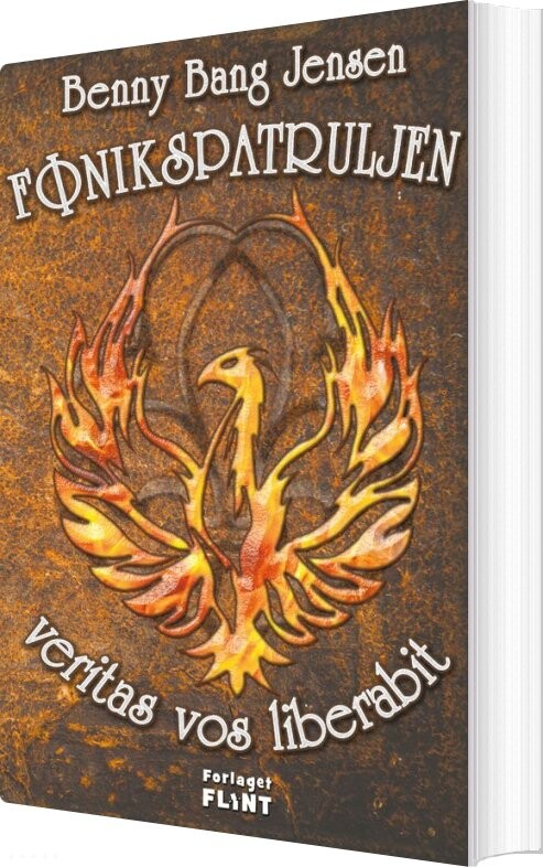 Fønikspatruljen - Veritas Vos Liberabit - Benny Bang Jensen - Bog - Forlaget Flint