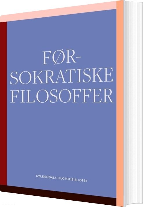 Førsokratiske Filosoffer - Bog - Gyldendal