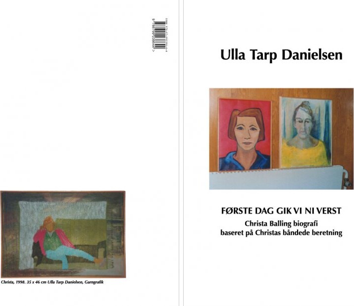 Første Dag Gik Vi Ni Verst - Ulla Tarp Danielsen - Bog - Medan Forlag