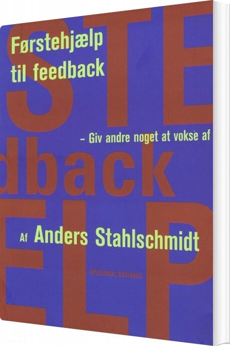 Førstehjælp Til Feedback - Anders Stahlschmidt - Bog - Gyldendal Business