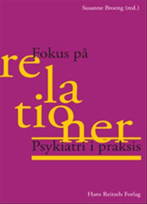 Fokus På Relationer - Claus Haugaard Jacobsen - Bog - Hans Reitzels Forlag