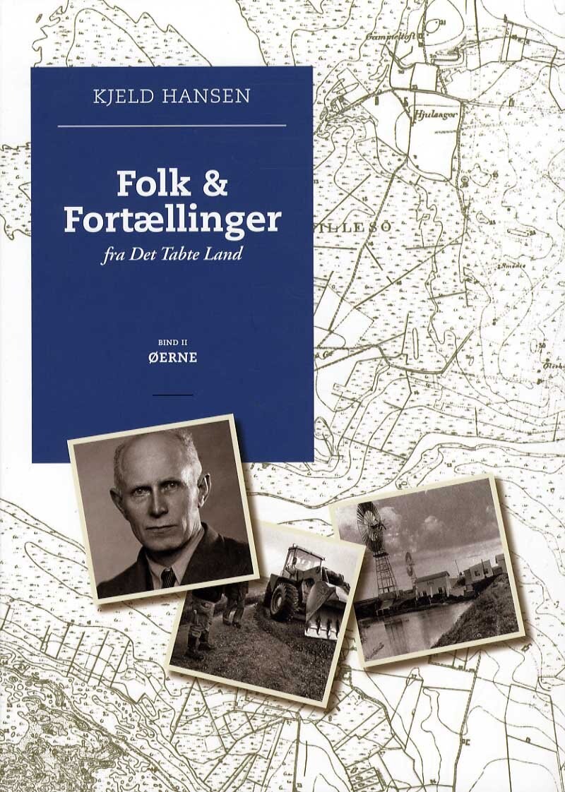 Folk & Fortællinger Fra Det Tabte Land - Bind 2, øerne - Kjeld Hansen - Bog - Forlaget Bæredygtighed