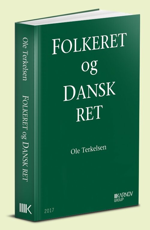 Folkeret Og Dansk Ret - Ole Terkelsen - Bog - Karnov Group